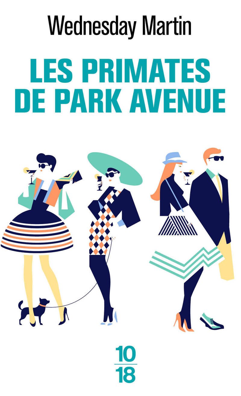 Les primates de Park Avenue 9782264072085