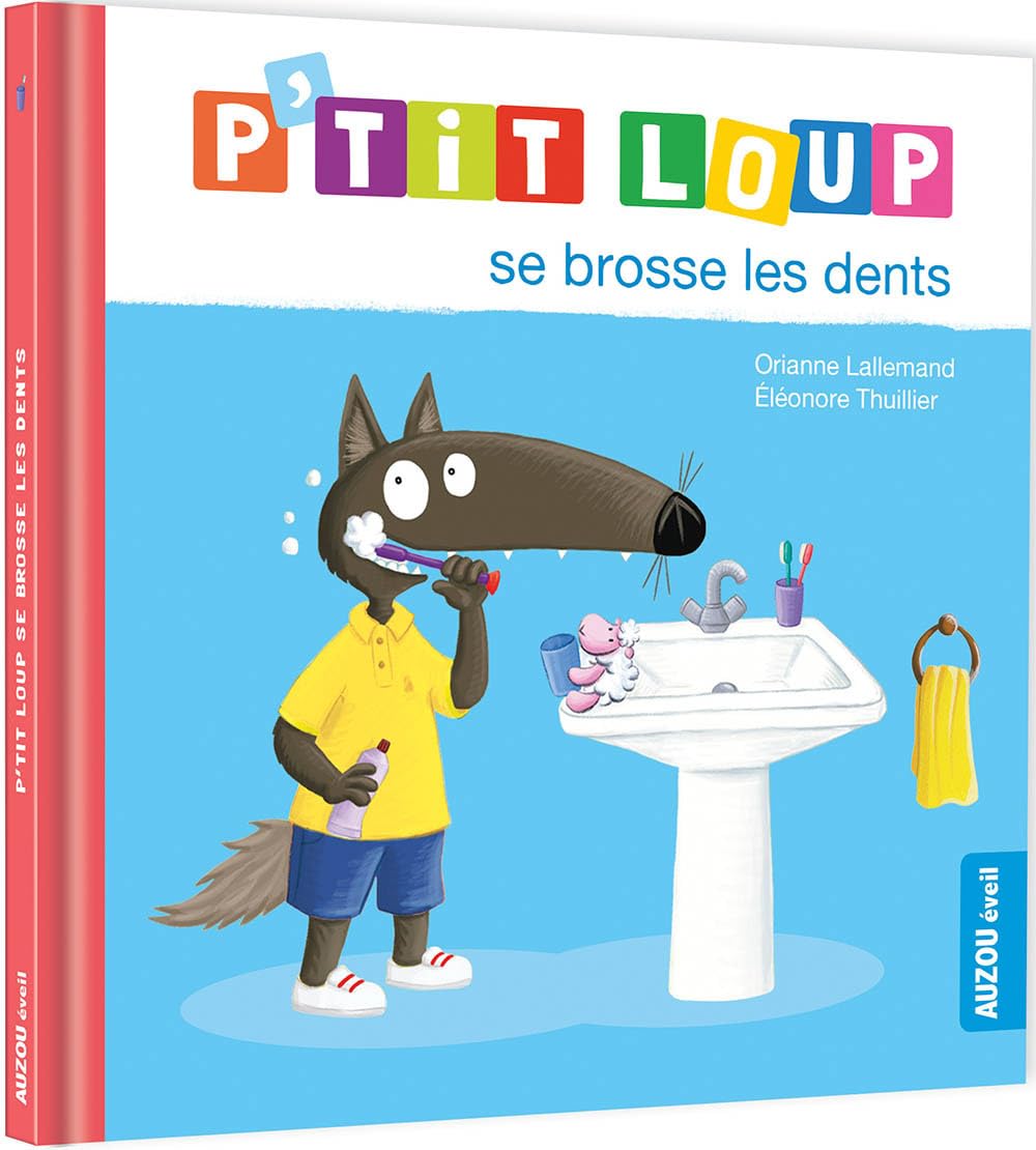 P'tit Loup : P'tit loup se brosse les dents 9782733888728
