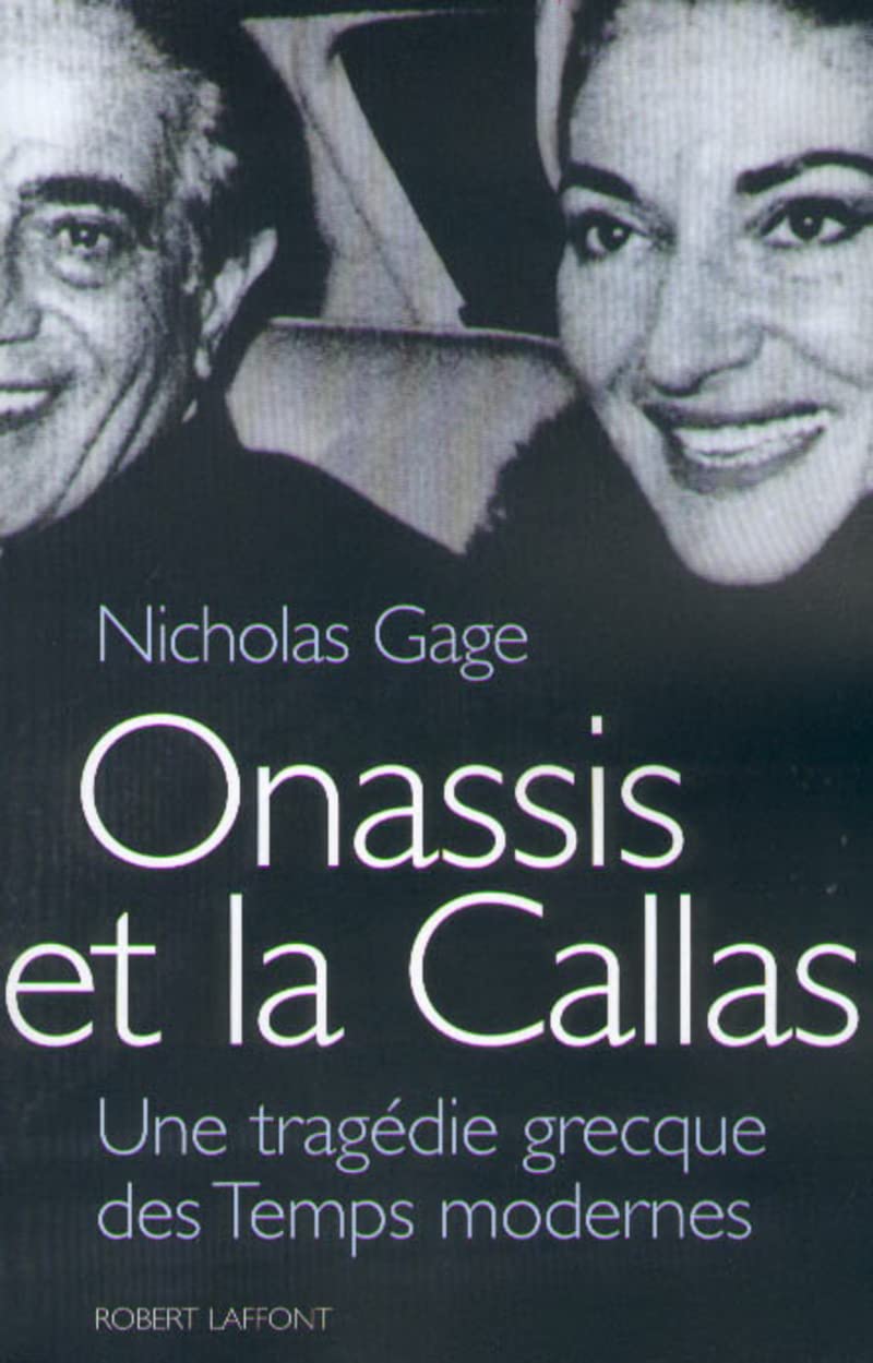 Onassis et la Callas : Une tragédie grecque des temps modernes 9782221093337