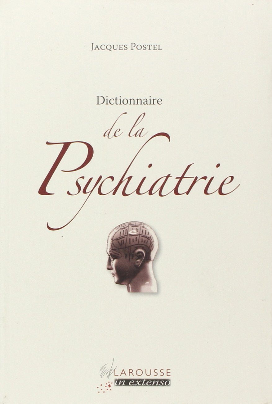 Dictionnaire de la Psychiatrie 9782035861016