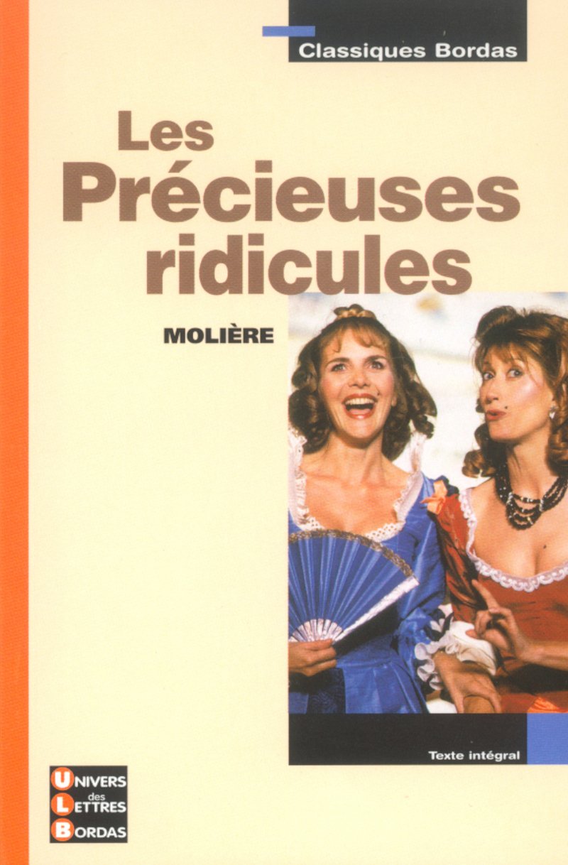 Classiques Bordas : Les Précieuses ridicules 9782047303702