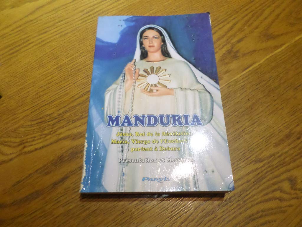 MANDURIA PRESENTATION ET MESSAGES DE JESUS 9782880221263