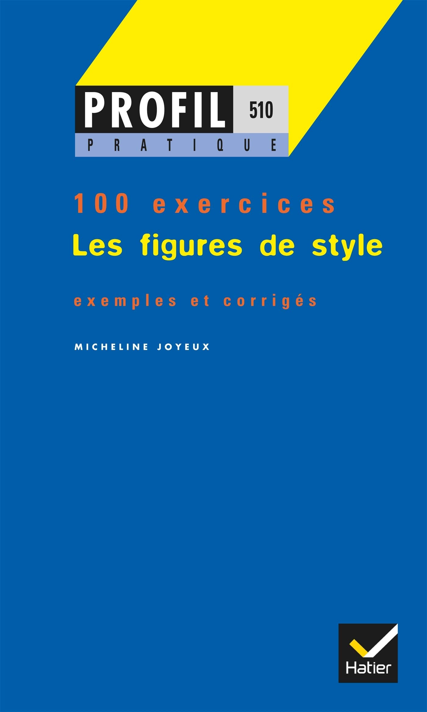 Les figures de style, 100 exercices 9782218717772