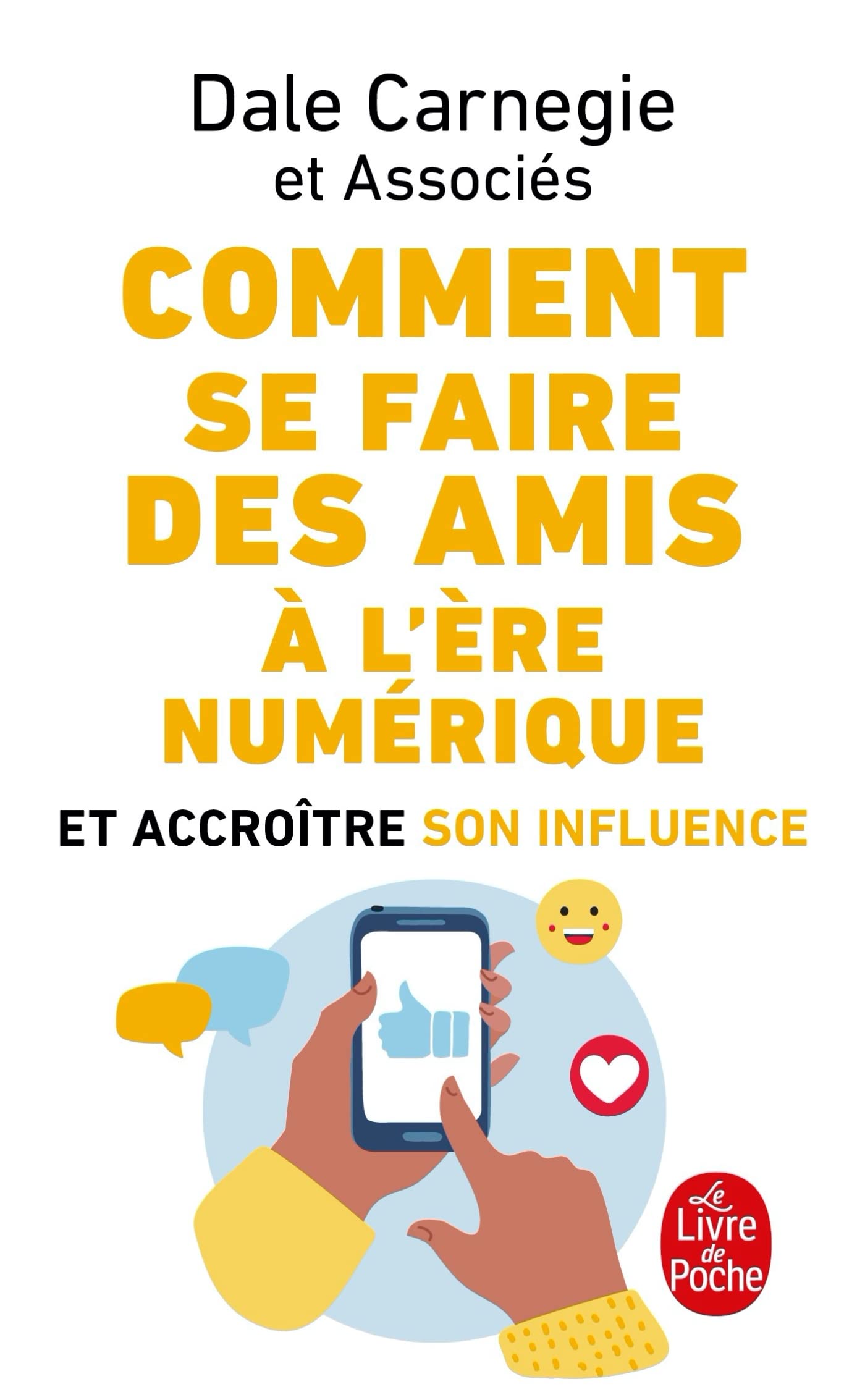 Comment se faire des amis à l'ère numérique 9782253176978