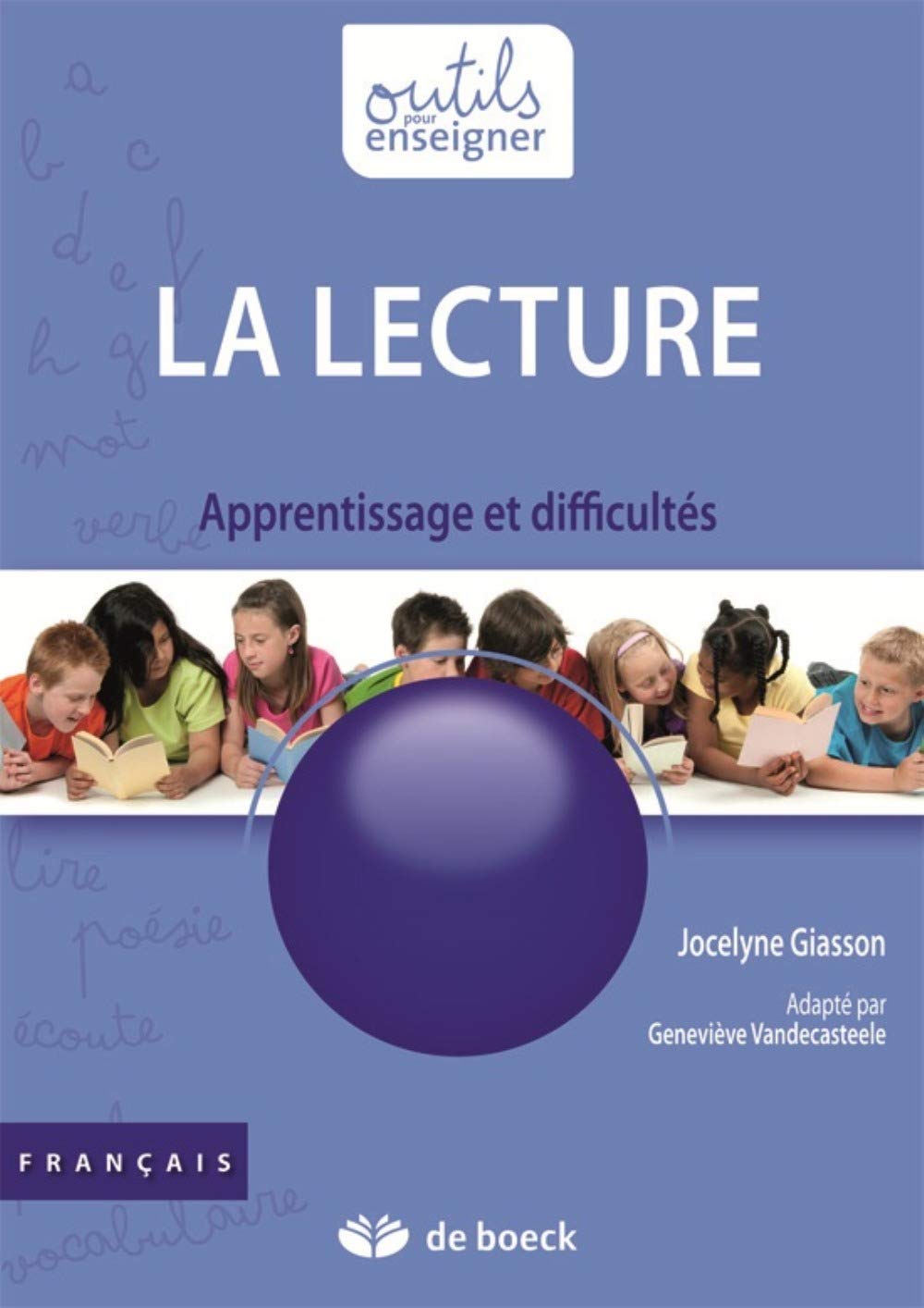 La lecture : Apprentissage et difficultés 9782804167004