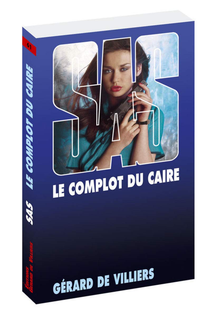 SAS 61 Le complot du Caire 9782360535309