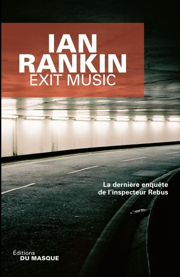 Exit Music - La dernière enquête de l'inspecteur Rebus 9782702434321