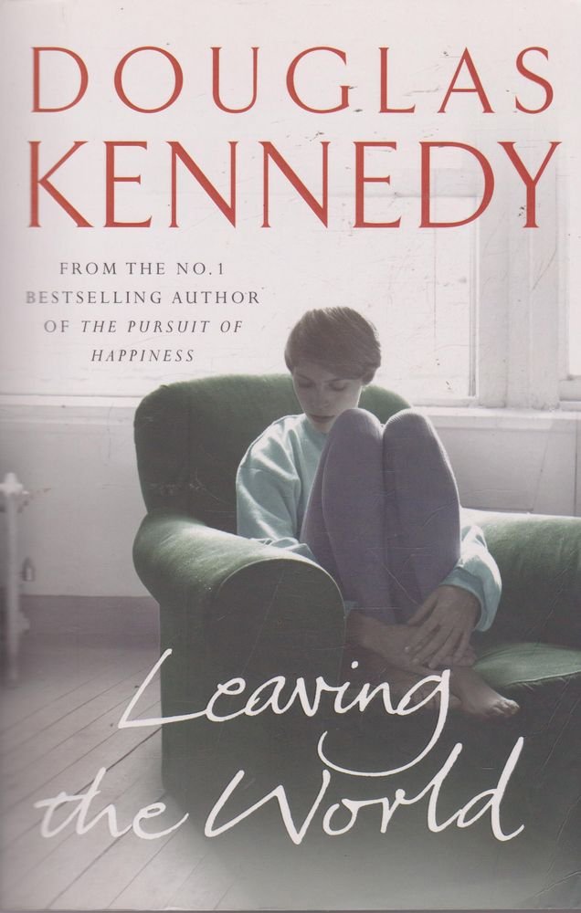 Leaving the World 9780091795795