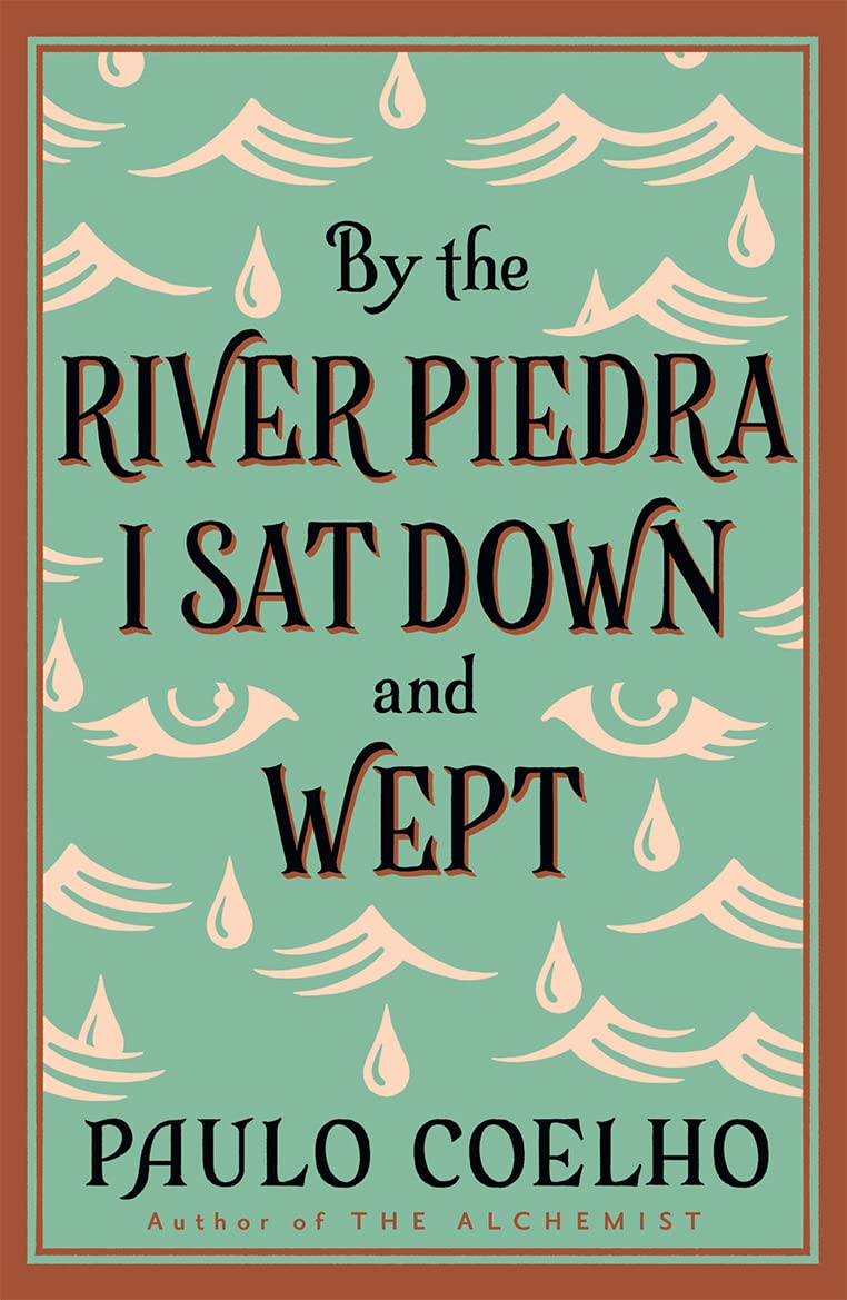 By the River Piedra I Sat Down and Wept 9780722535202