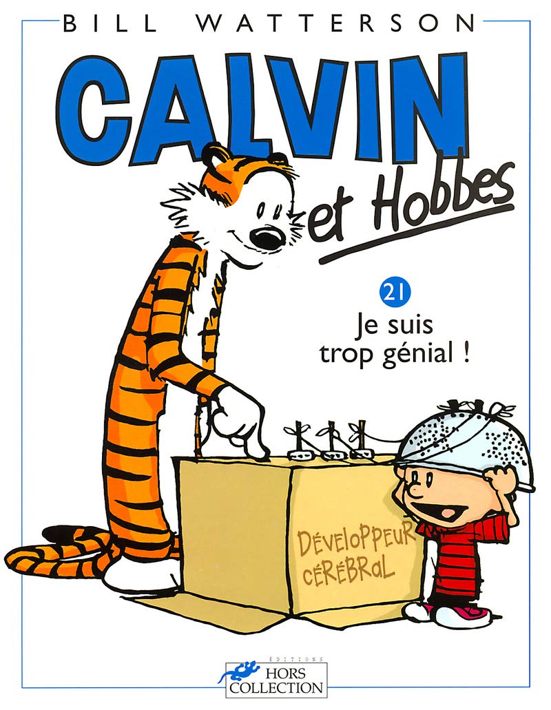 Calvin et Hobbes, tome 21 : Je suis trop génial 9782258047815