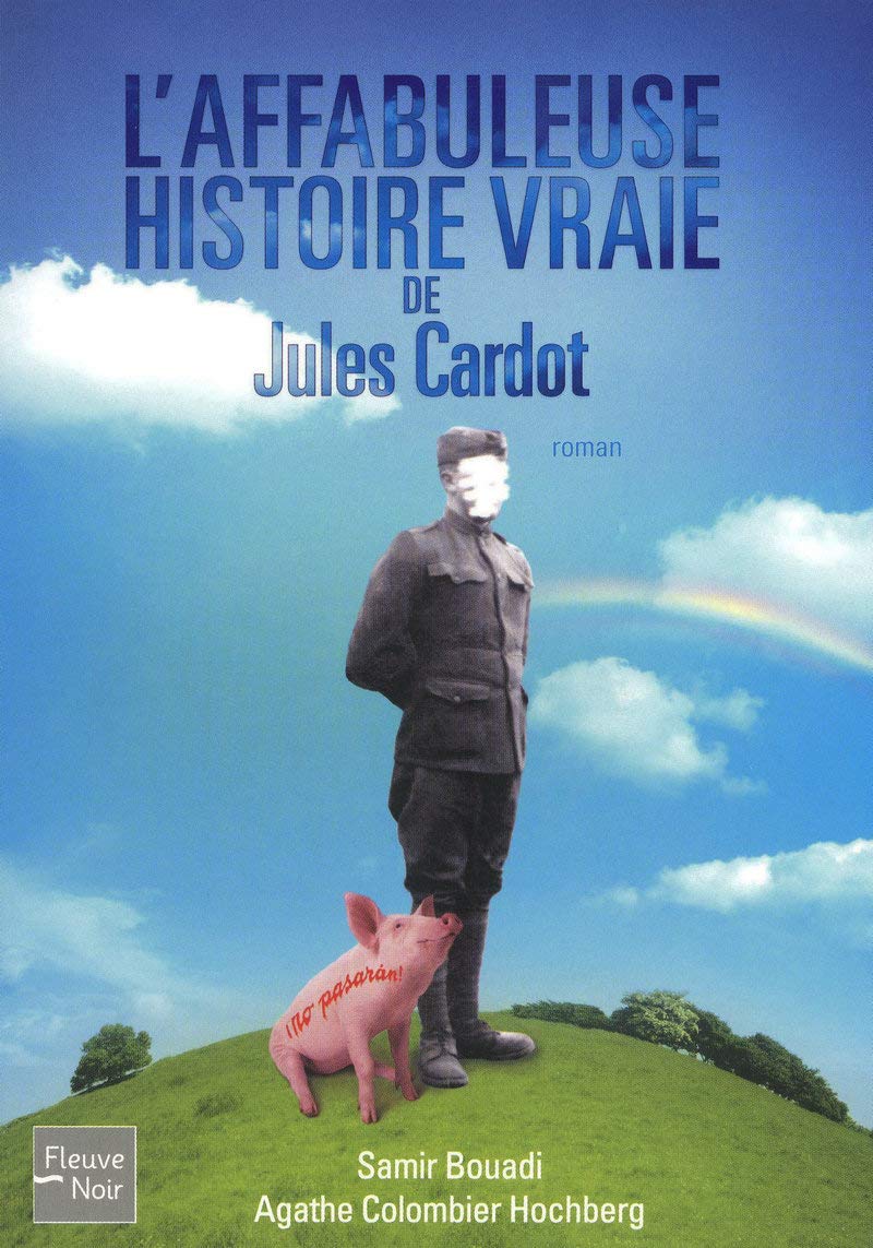 L'Affabuleuse Histoire vraie de Jules Cardot 9782265089143