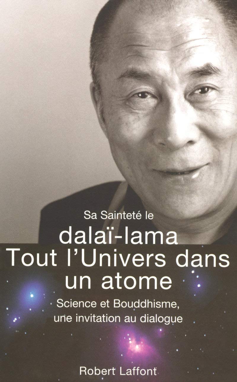 Tout l'Univers dans un atome: Science et bouddhisme, une invitation au dialogue 9782221106518