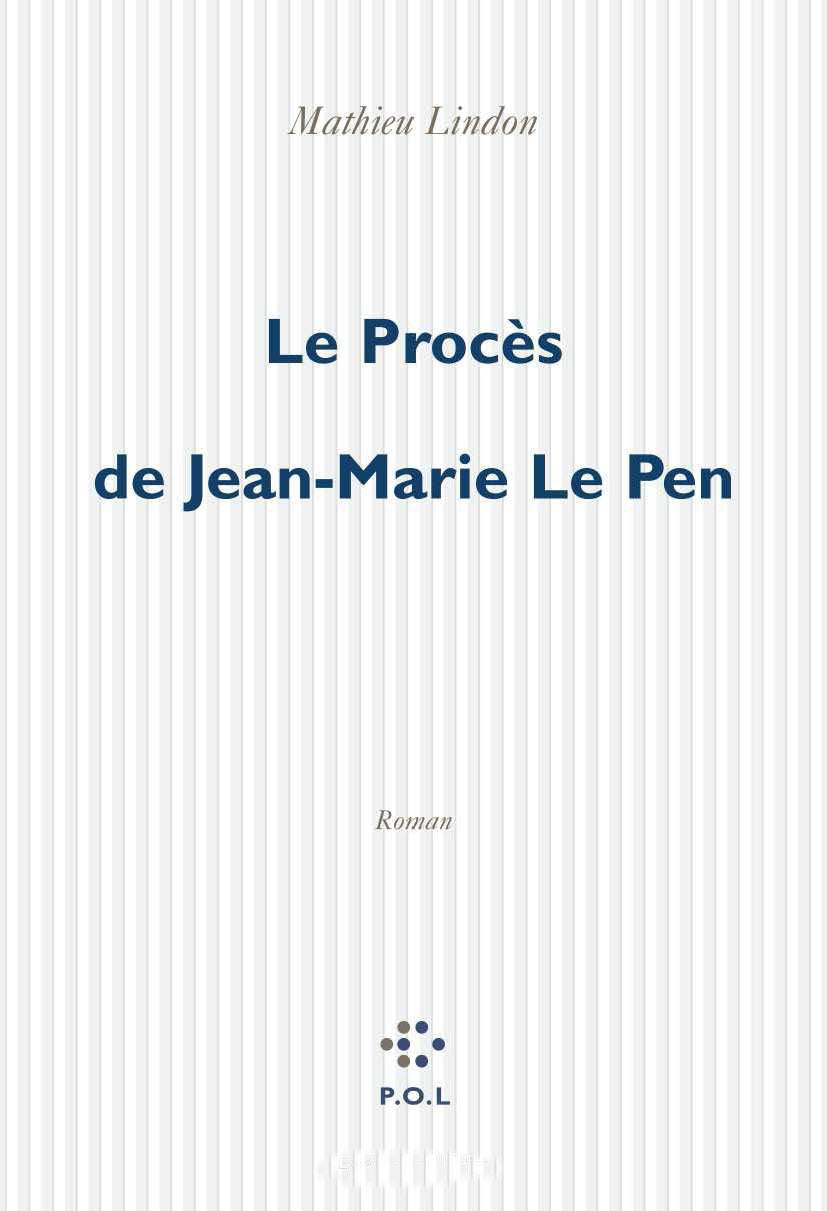 Le Procès de Jean-Marie Le Pen 9782867446405