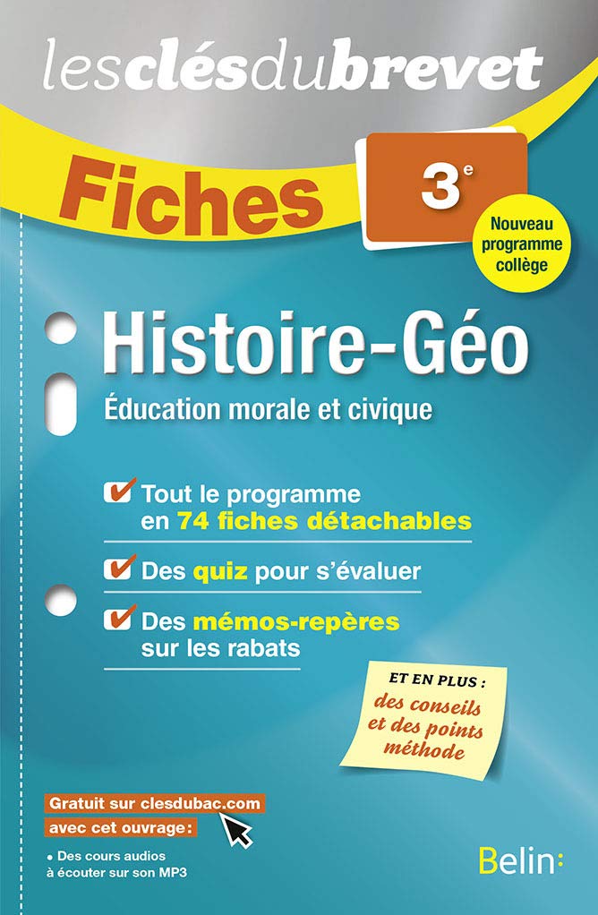 Fiches Histoire Géographie EMC - 3ème: Les clés du brevet 9782701198309