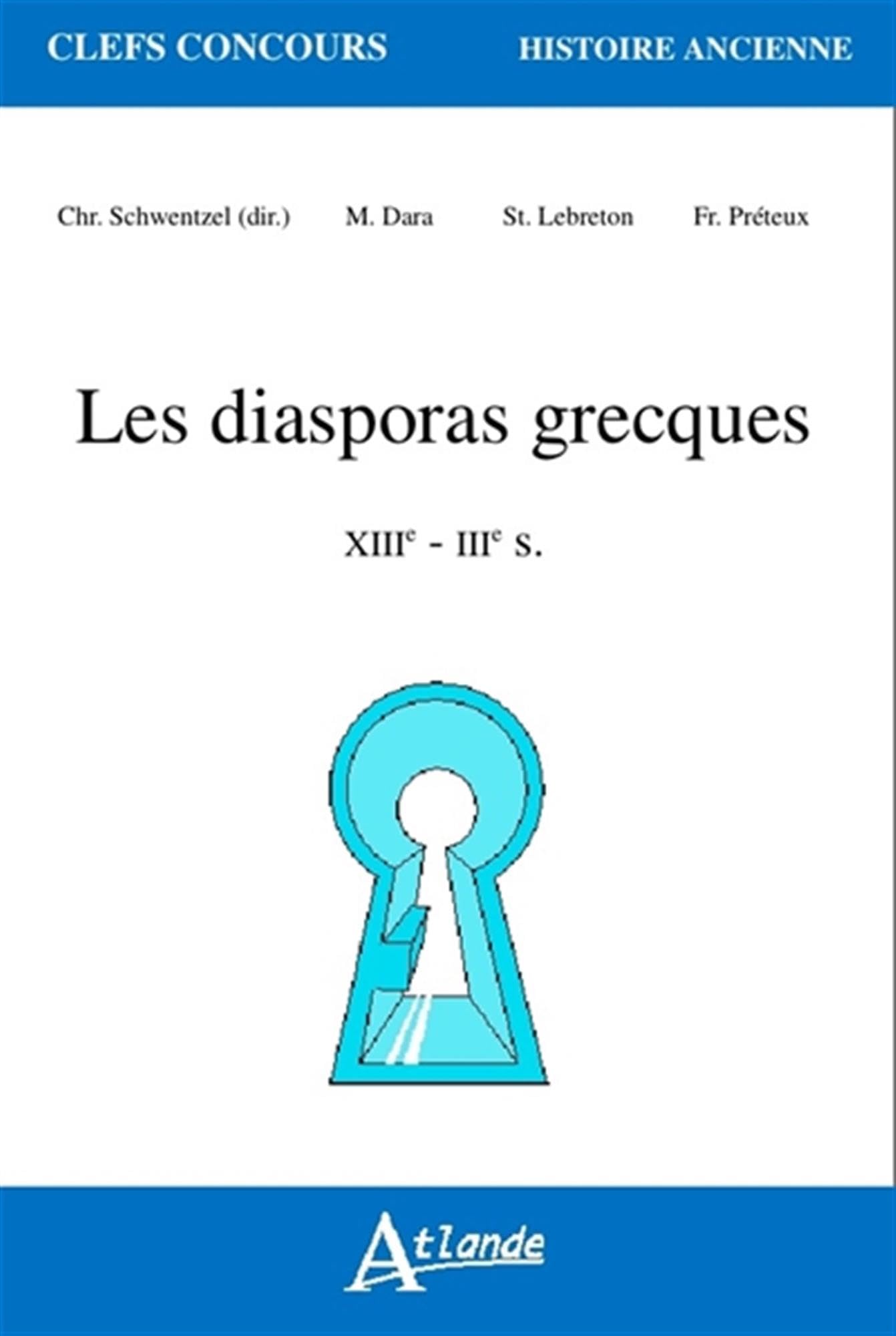 Les diasporas grecques - VIIIe-IIIe s 9782350302003