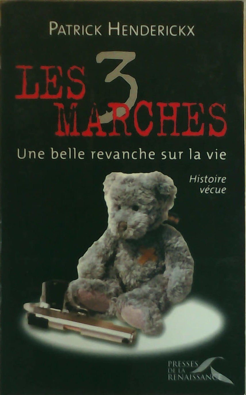 Les 3 marches : Une belle revanche sur la vie 9782856168769
