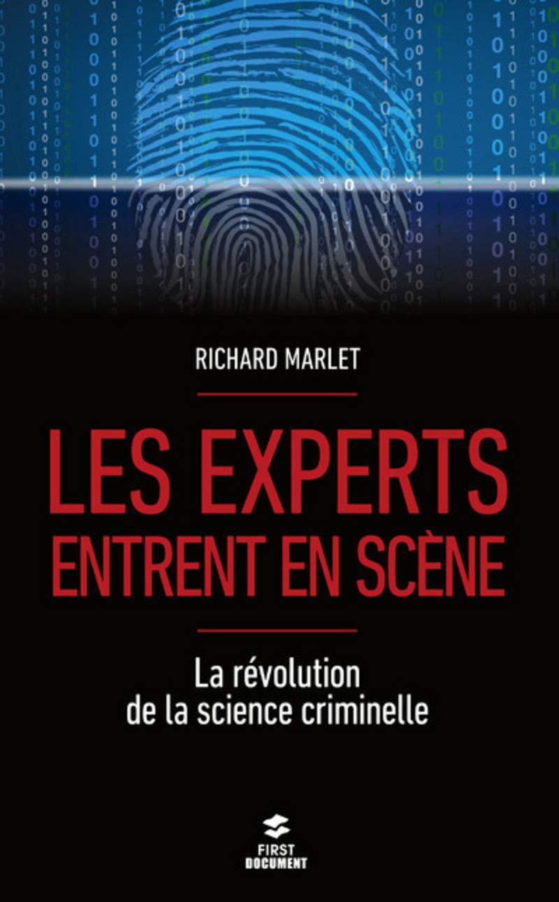 Les experts entrent en scène: La révolution de la science criminelle 9782412018989
