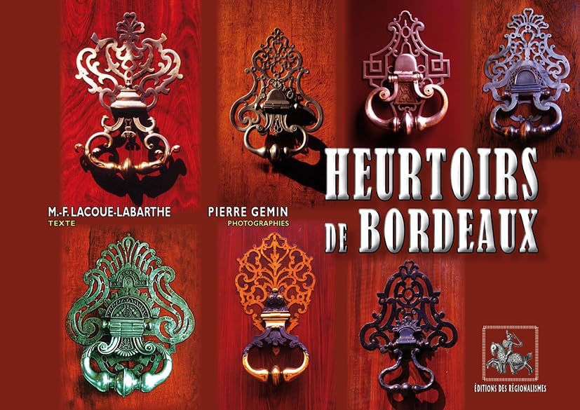 Heurtoirs de Bordeaux (format à l'italienne) 9782824003696