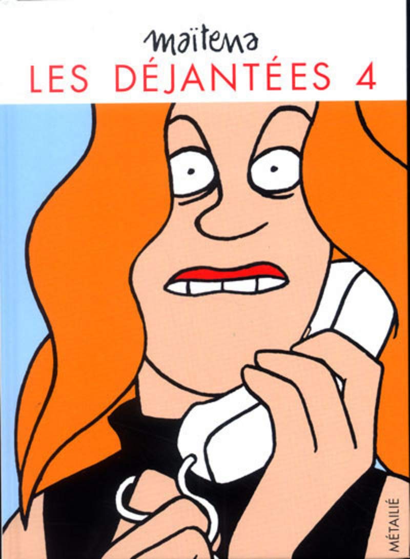Les Déjantés, tome 4 9782864245094