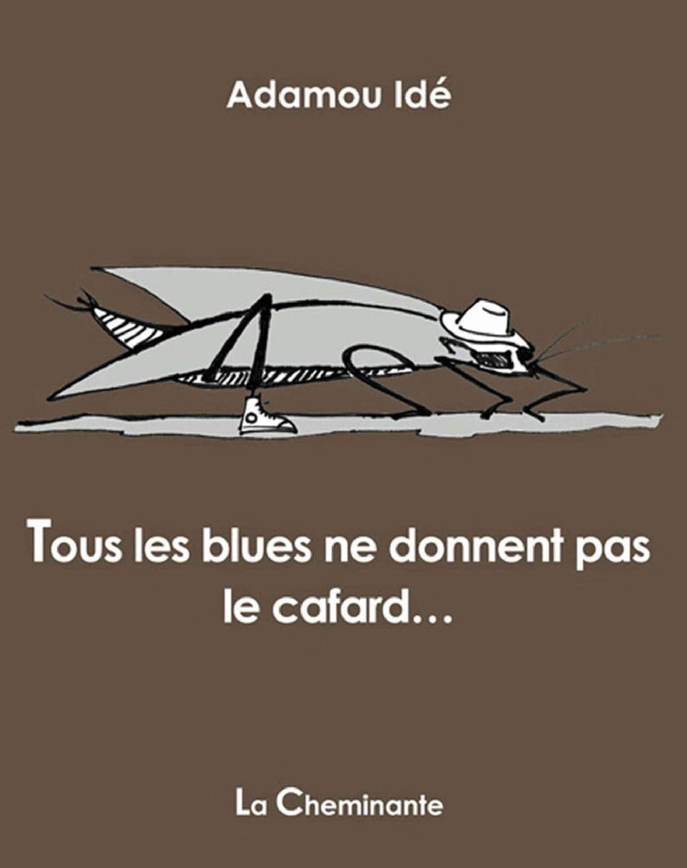 Tous les Blues Ne Donnent Pas le Cafard 9782917598054