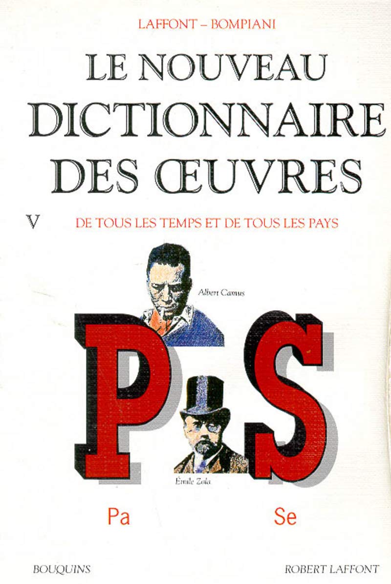 Le Nouveau dictionnaire des oeuvres de tous les temps et de tous les pays, tome 5 : de P à S 9782221077139