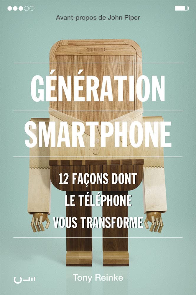 Génération Smartphone. 12 façons dont le téléphone vous transforme 9782358431248