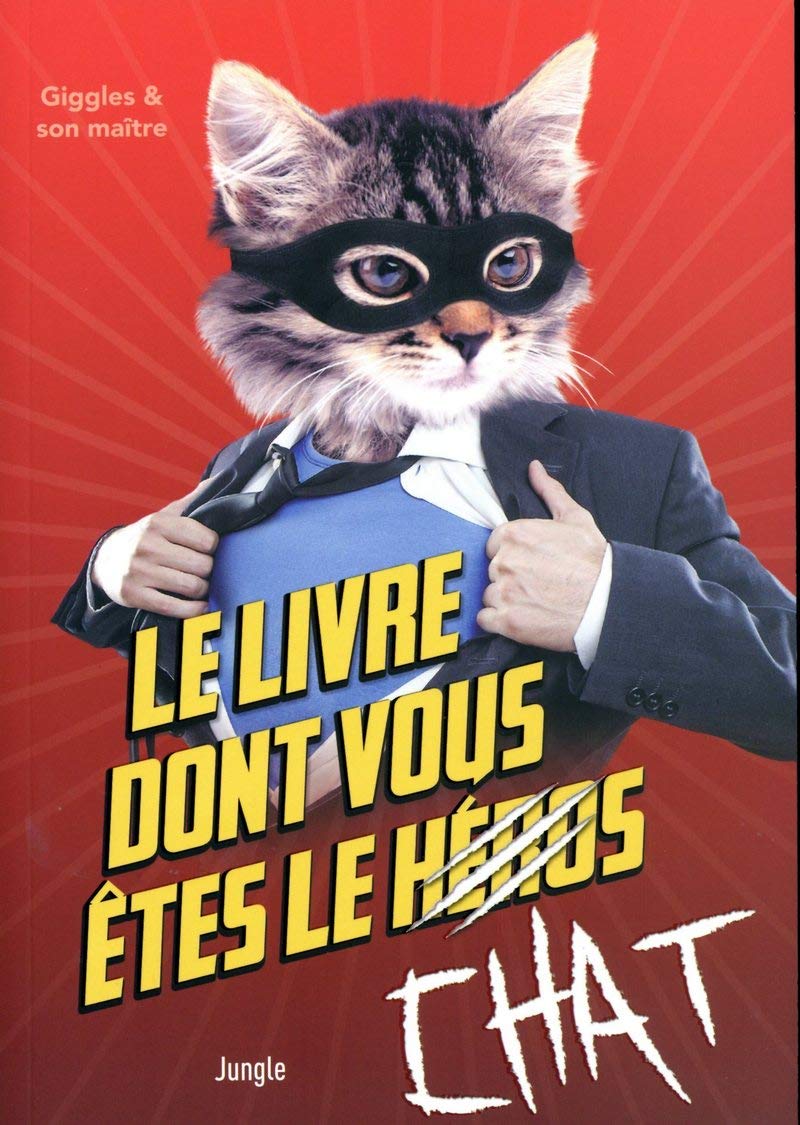 Le livre dont vous êtes le chat 9782822222853