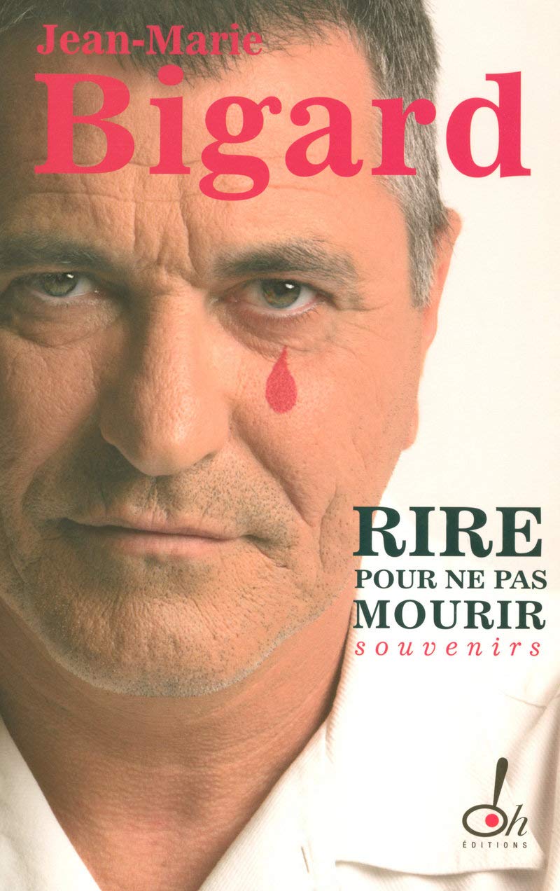 Rire pour ne pas mourir 9782915056419