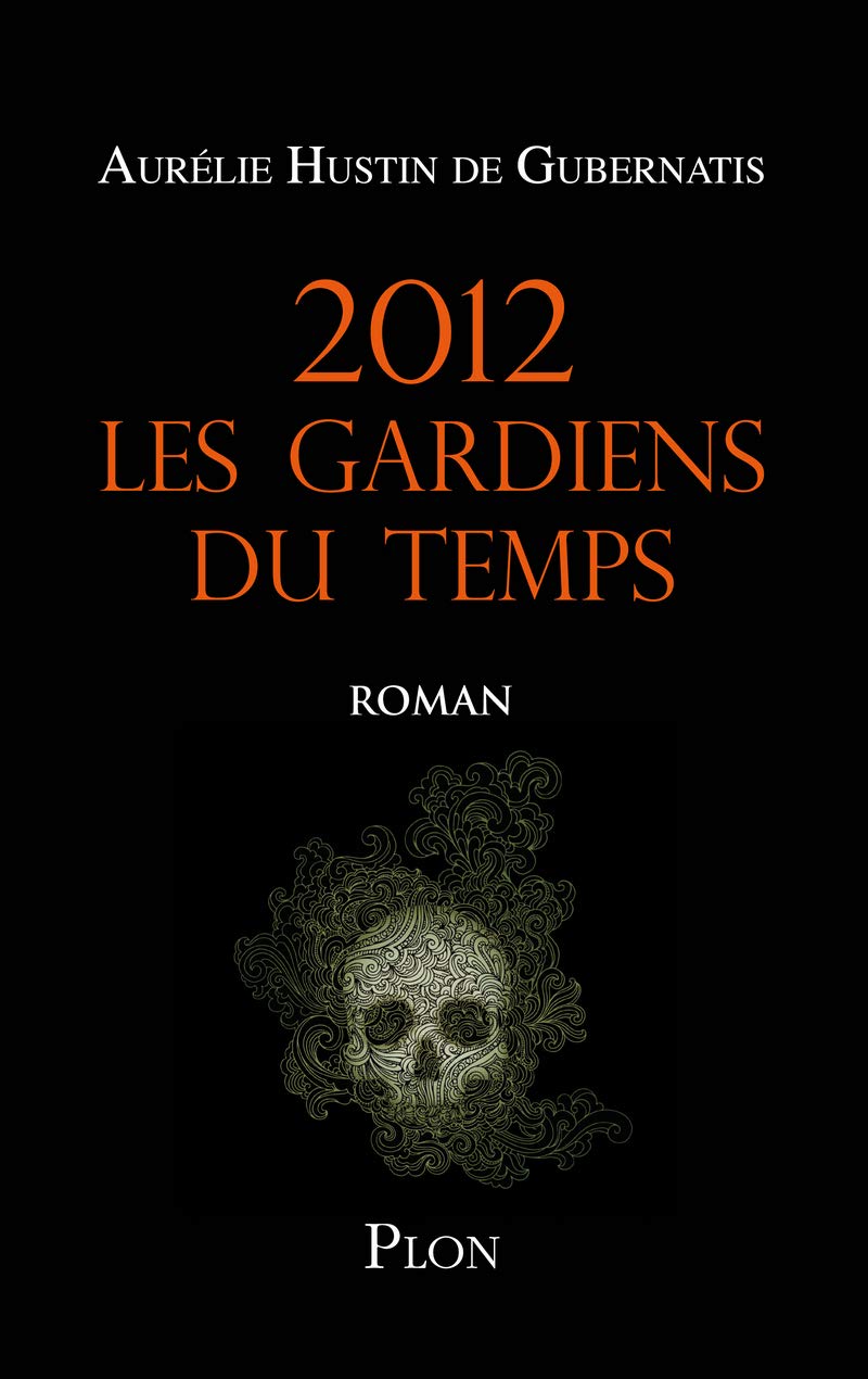 2012 Les gardiens du temps 9782259214421