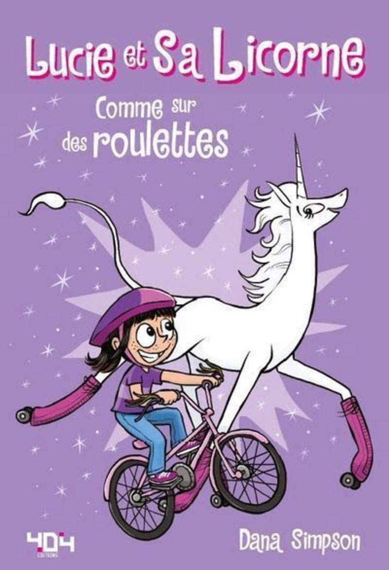 Lucie et sa licorne Tome 2 : Comme sur des roulettes! - Bande dessinée jeunesse - Dès 8 ans 9791032401330