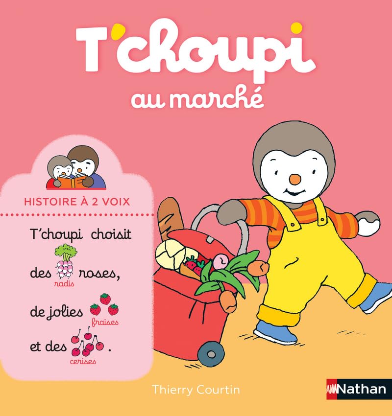 T'choupi au marché - Histoire à 2 voix - Dès 2 ans 9782092589922