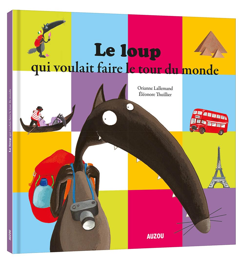 Le loup qui voulait faire le tour du monde (Grand Format) 9782733821329