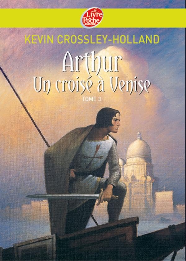 Arthur - Tome 3 - Un croisé à Venise 9782013226875