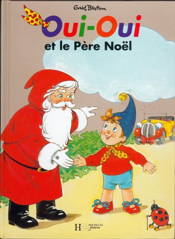 Oui-Oui et le Père Noël 9782012230323