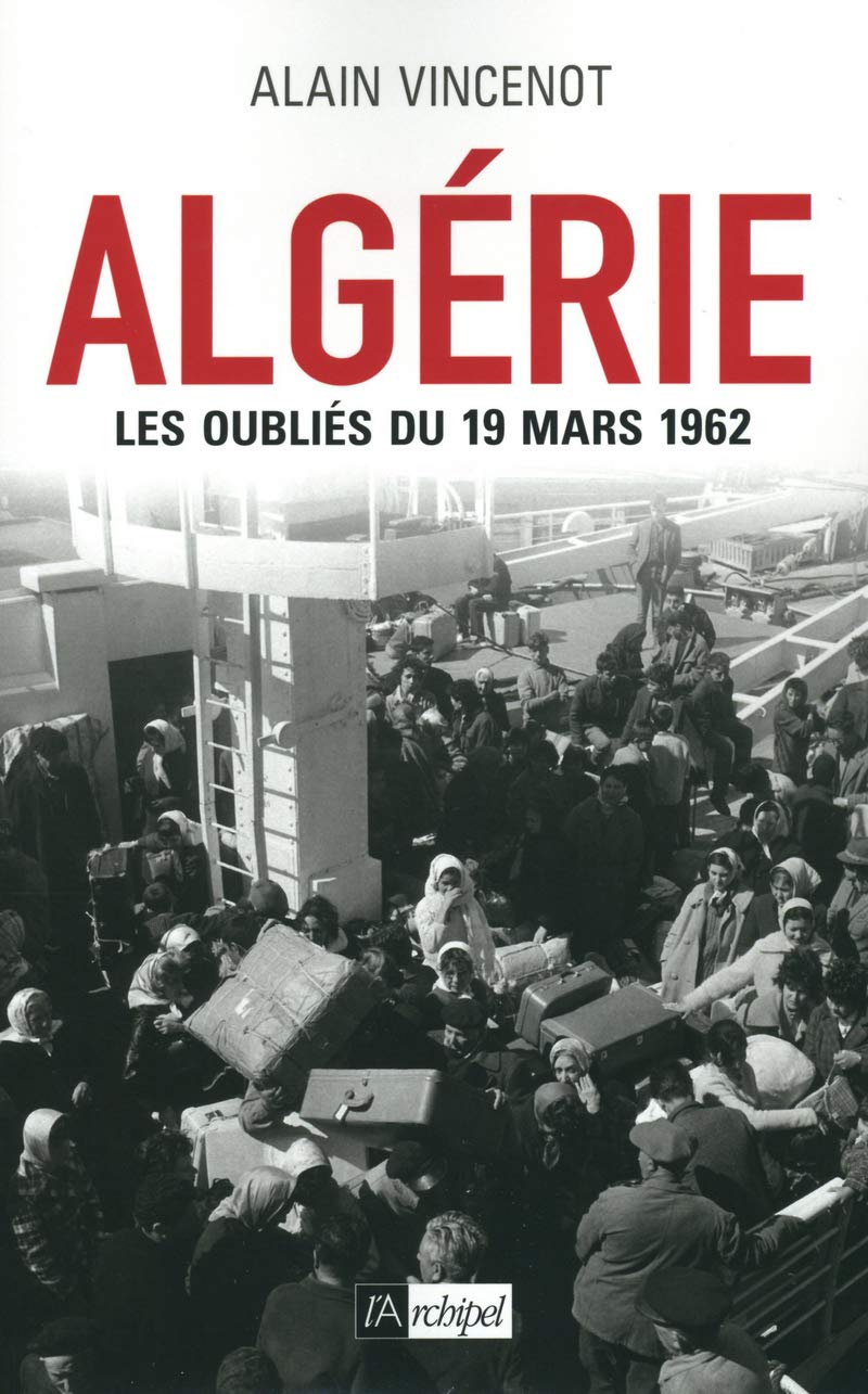 Algérie - Les oubliés du 19 mars 1962 9782809826036