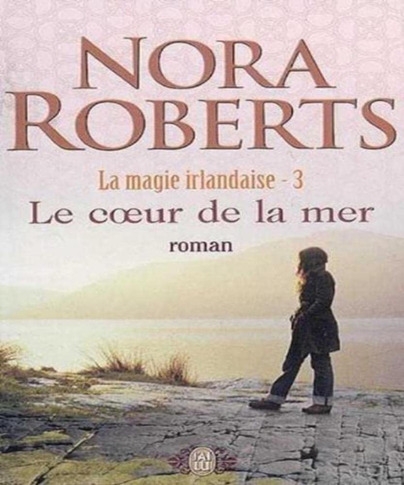 Le coeur de la mer - Tome 3 - La magie irlandaise 9782290350317