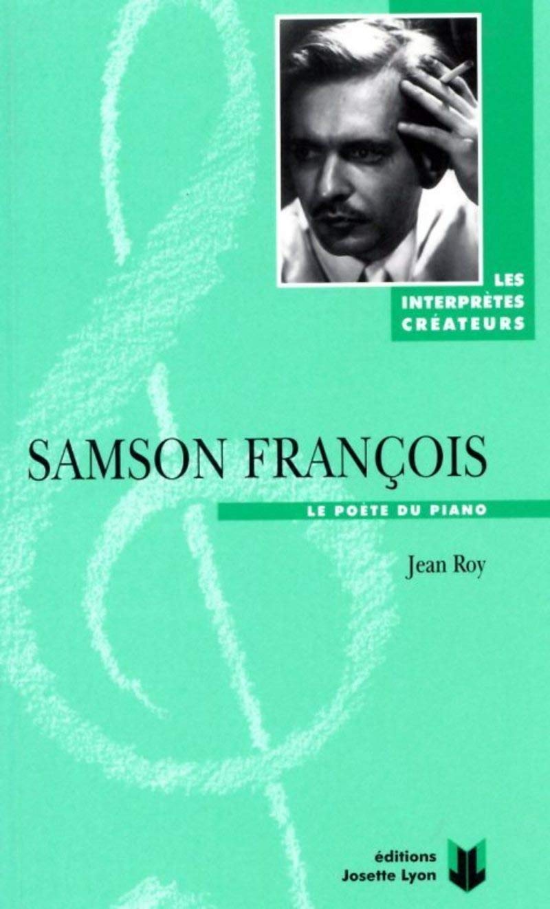 Samson François, le poète du piano 9782906757851