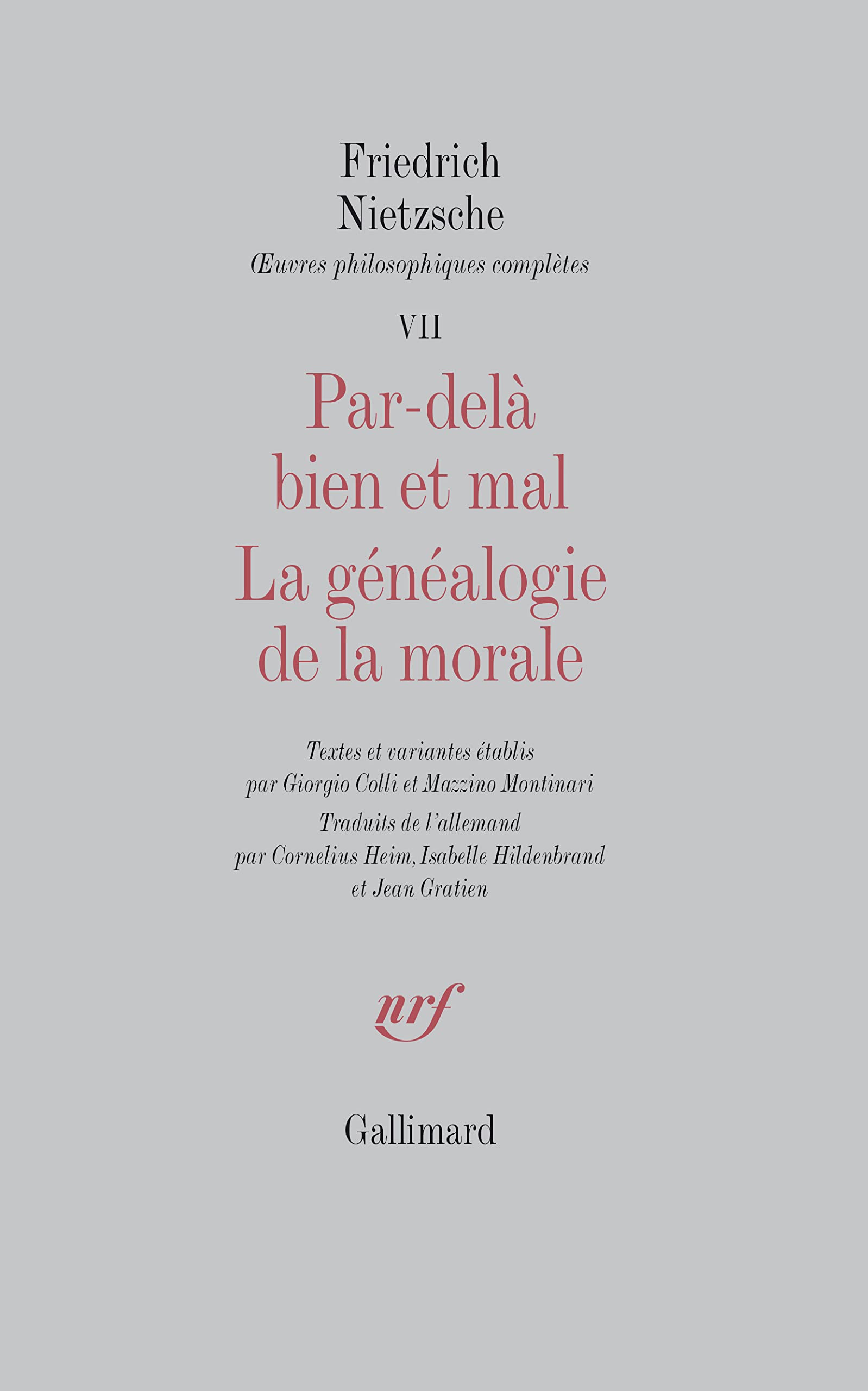 Œuvres philosophiques complètes, VII : Par-delà bien et mal - La Généalogie de la morale 9782070279456