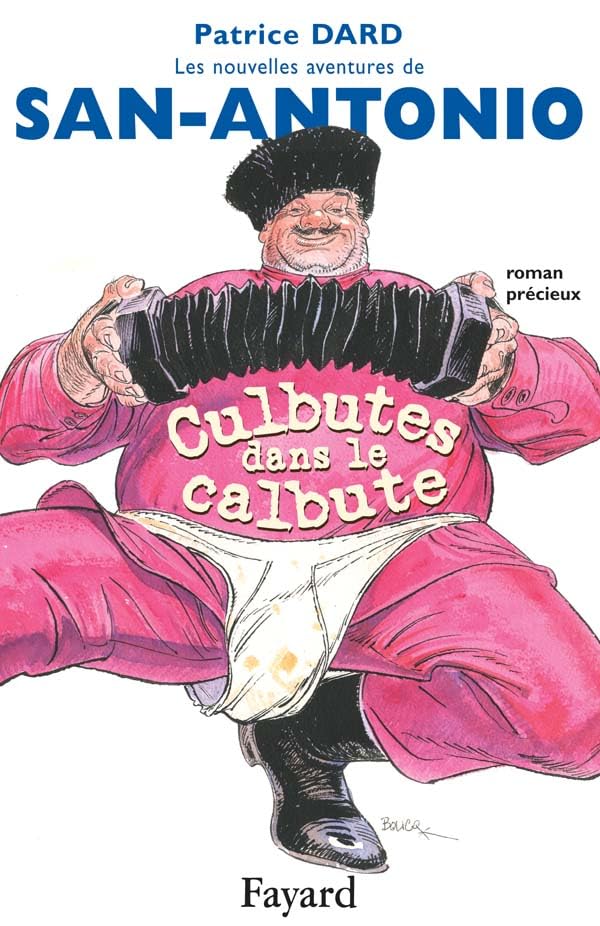Culbutes dans le calbute: Les nouvelles aventures de San-Antonio 9789782213631