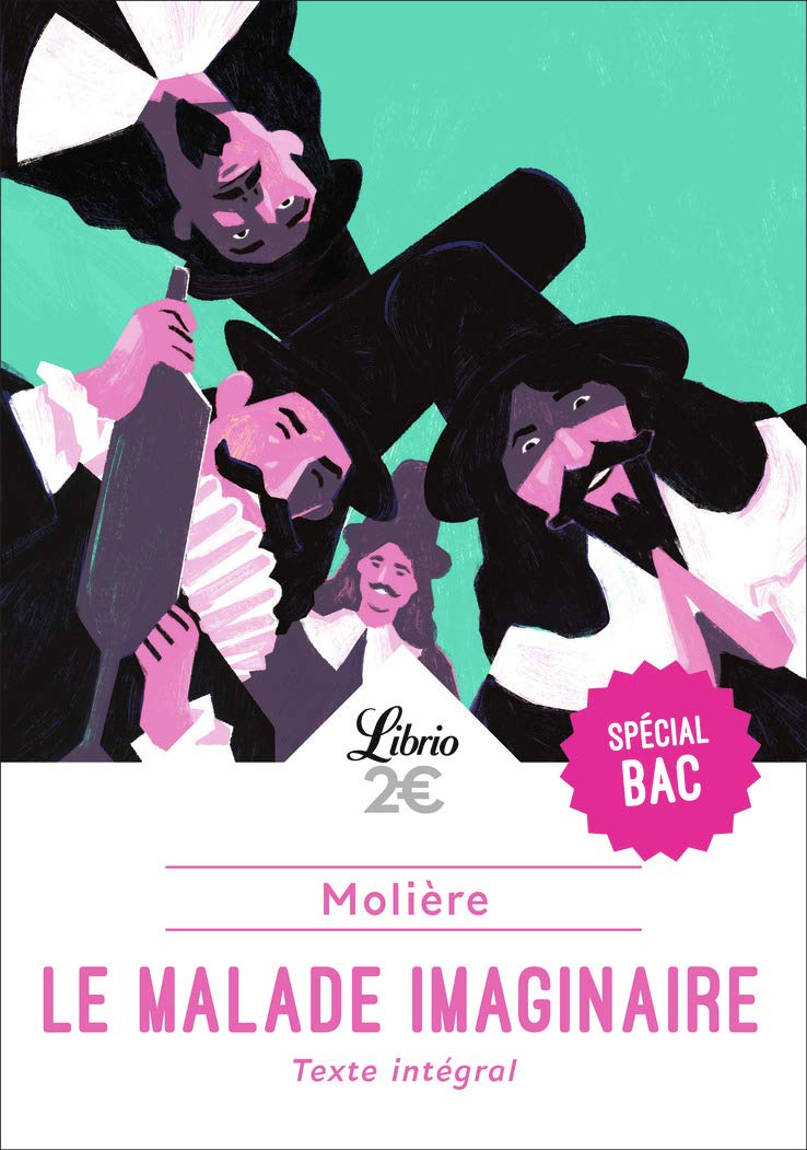 Le Malade imaginaire - PROGRAMME NOUVEAU BAC 2022 1ère - Parcours « Spectacle et comédie » 9782290229842