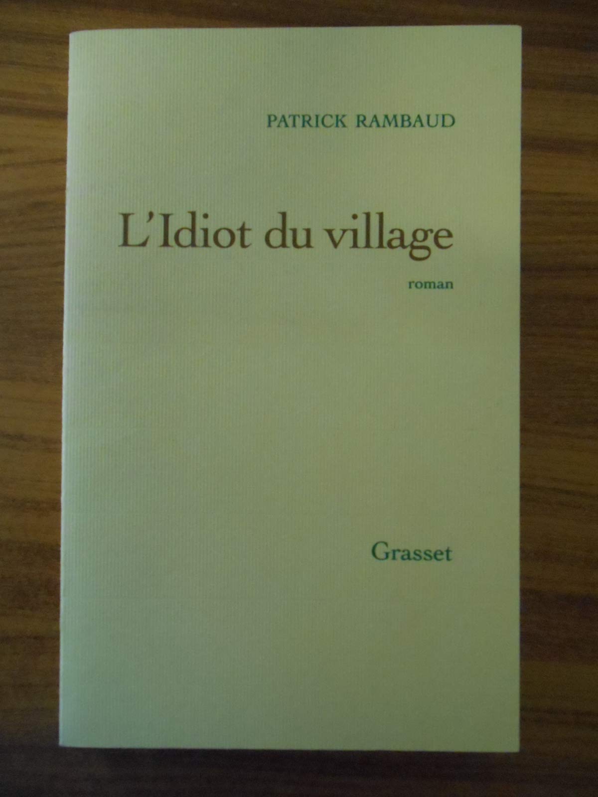 L'idiot du village 9782246448914