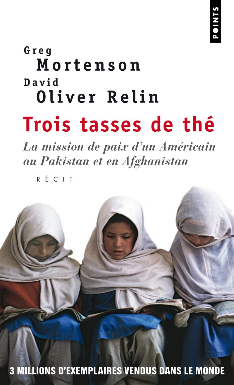 Trois Tasses de thé. La mission de paix d'un Américain au Pakistan et en Afghanistan 9782757818770