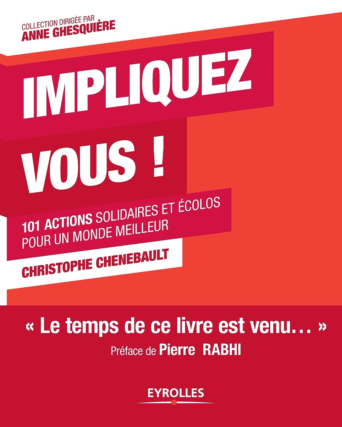 Impliquez-vous ! 101 actions solidaires et écolos pour un monde meilleur 9782212549706