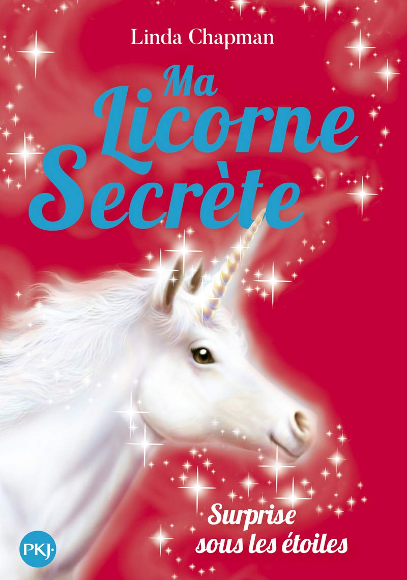 Ma licorne secrète - tome 04 : Surprise sous les étoiles (4) 9782266294461