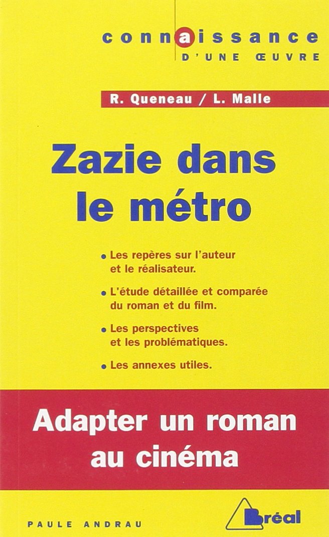 Zazie dans le métro - Queneau / Malle: programmes terminales 2013 9782749531762