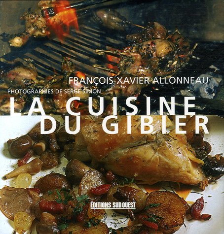 Cuisine Du Gibier (La) Album 9782879017273