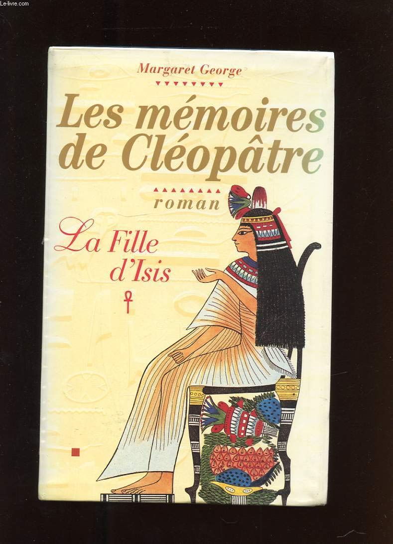 La fille d'Isis (Les mémoires de Cléopâtre.) 9782702823156