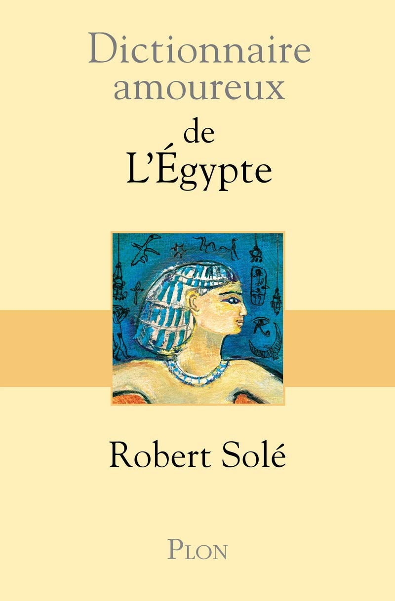 Dictionnaire amoureux de l'Egypte 9782259191890