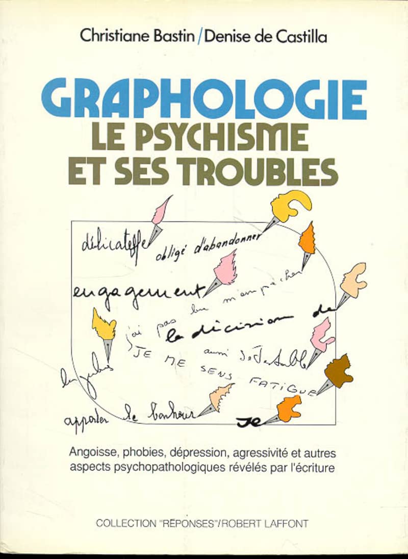 Graphologie : Le psychisme et ses troubles 9782221059661