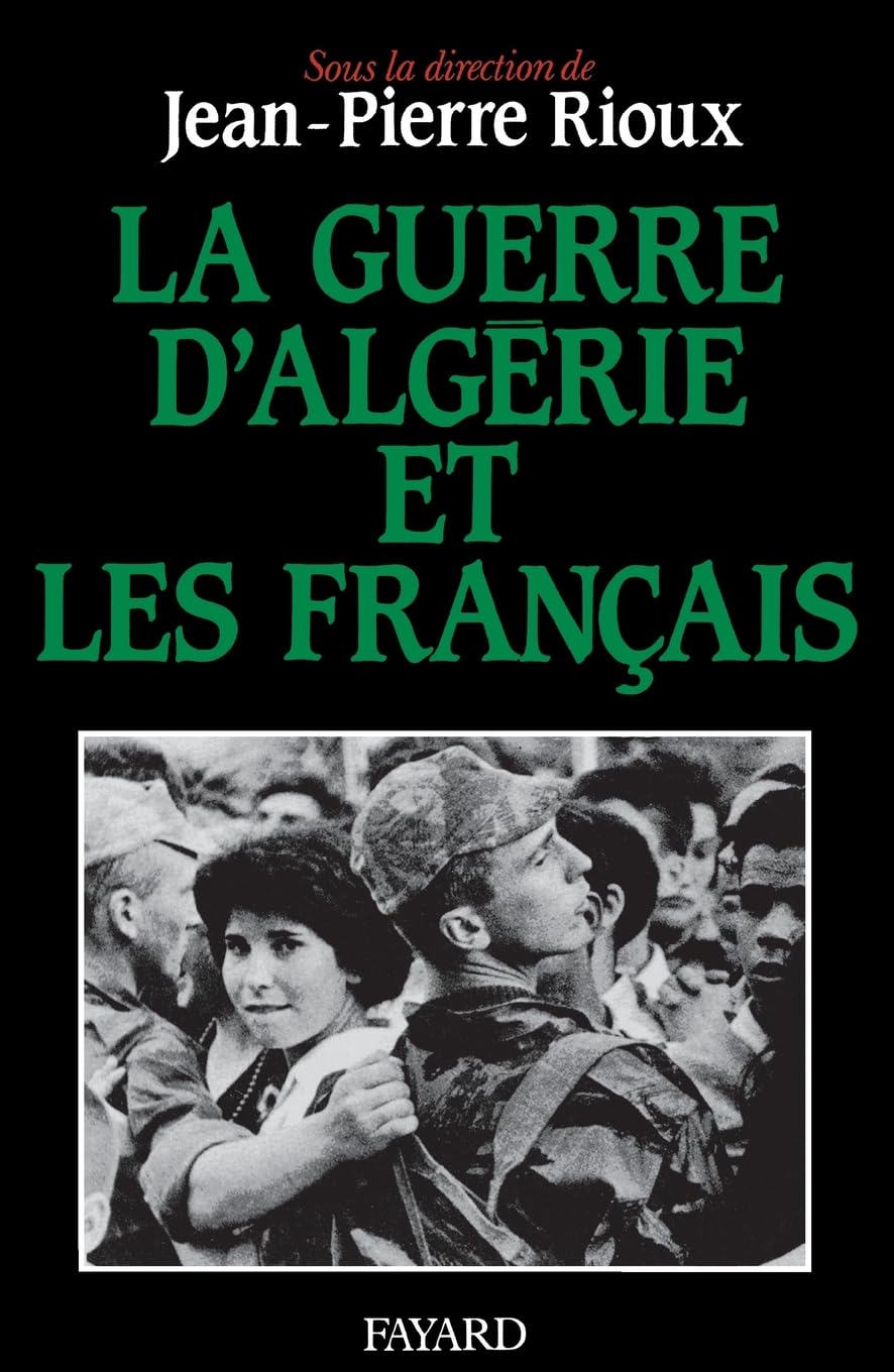 La Guerre d'Algérie et les Français 9782213023915